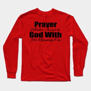 Prayer Wireless Access - Edgewood Church Long Sleeve T-Shirt